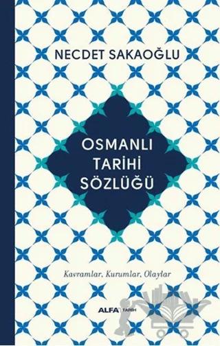 Osmanlı Tarihi Sözlüğü