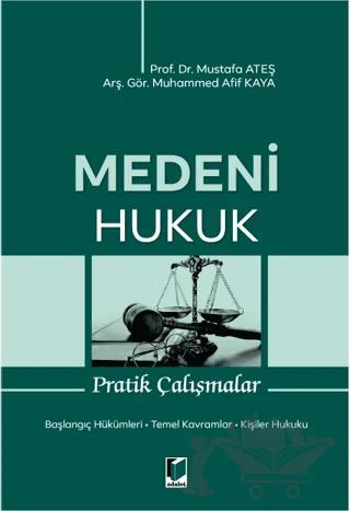 Medeni Hukuk Pratik Çalışmalar