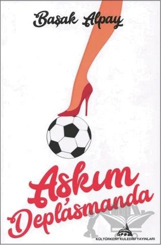 Aşkım Deplasmanda