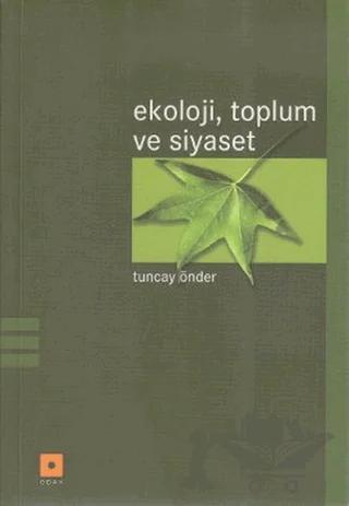 Ekoloji, Toplum ve Siyaset