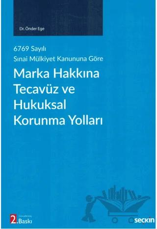 Marka Hakkına Tecavüz ve Hukuksal Korunma Yolları