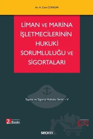 Liman ve Marina İşletmecilerinin Hukuki Sorumluluğu ve Sigortaları