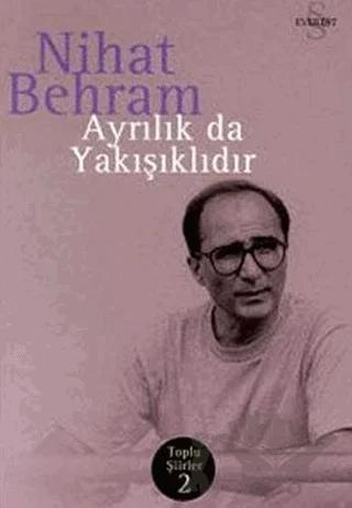 Ayrılık da Yakışıklıdır Toplu Şiirler 2