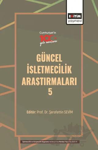 Güncel İşletmecilik Araştırmaları - 5