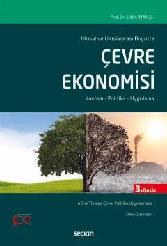 Ulusal ve Uluslararası BoyuttaÇevre Ekonomisi Kavram – Politika – Uygulama