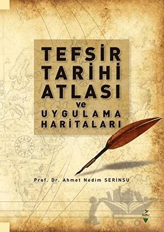 Tefsir Tarihi Atlası ve Uygulama Haritaları