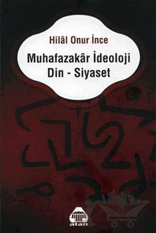 Muhafazakar İdeoloji Din - Siyaset
