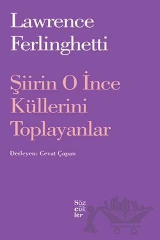 Şiirin O İnce Küllerini Toplayanlar