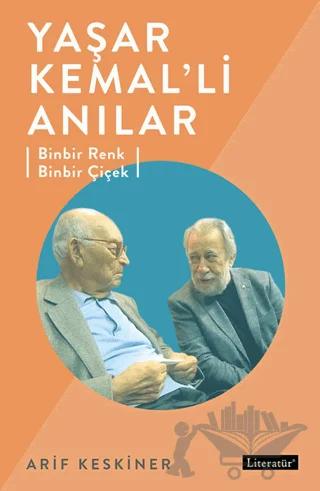 Yaşar Kemal’li Anılar