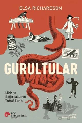 Gurultular Mide ve Bağırsakların Tuhaf Tarihi