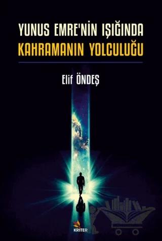 Yunus Emre'nin Işığında Kahramanın Yolculuğu