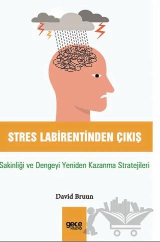 Stres Labirentinden Çıkış – David Bruun – Gece Kitaplığı kitap kapağı