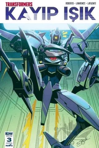 Transformers - Kayıp Işık (Bölüm 3 Kapak A) – James Roberts – Presstij Kitap kitap kapağı
