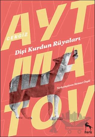 Dişi Kurdun Rüyaları