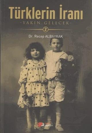 Türklerin İranı - 2