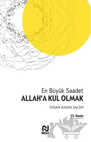 Allah’a Kul Olmak