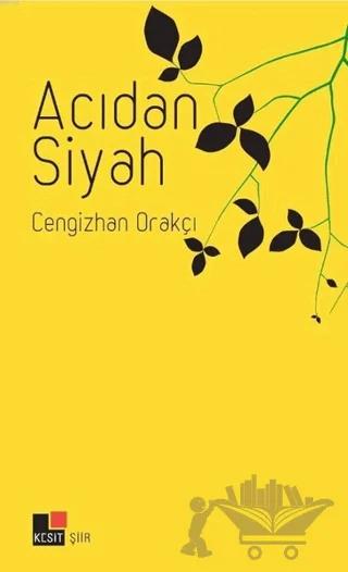 Acıdan Siyah