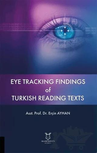 Eye Tracking Findings of Turkish Reading Texts