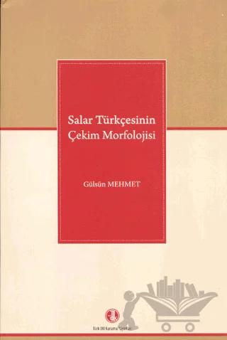 Salar Türkçesinin Çekim Morfolojisi