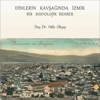 Dinlerin Kavşağında İzmir