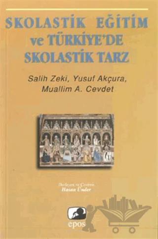 Skolastik Eğitim ve Türkiye’de Skolastik Tarz