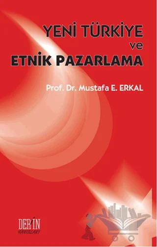 Yeni Türkiye ve Etnik Pazarlama