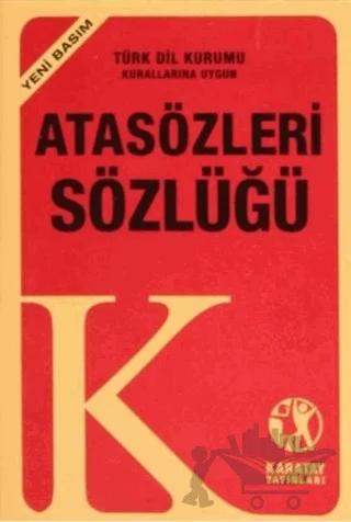 Atasözleri ve Deyimler Sözlüğü (Yeni Basım)