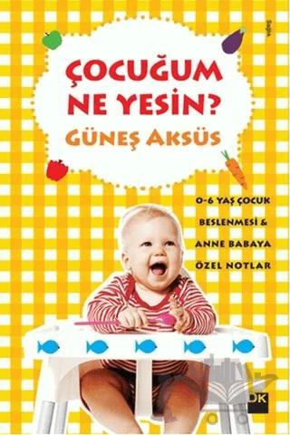 Çocuğum Ne Yesin?
