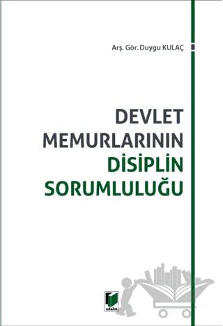 Devlet Memurlarının Disiplin Sorumluluğu