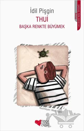 Thui : Başka Renkte Büyümek