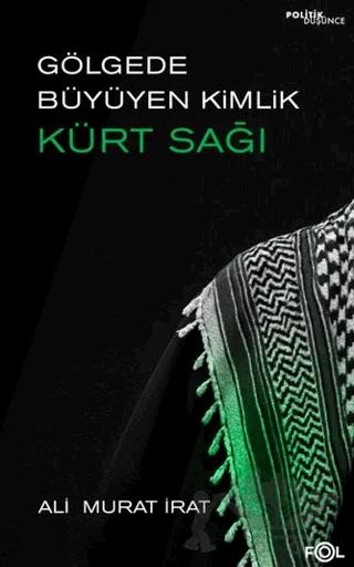 Gölgede Büyüyen Kimlik Kürt Sağı