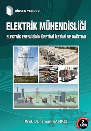 Elektrik Mühendisliği Elektrik Enerjisinin Üretimi İletimi ve Dağıtımı