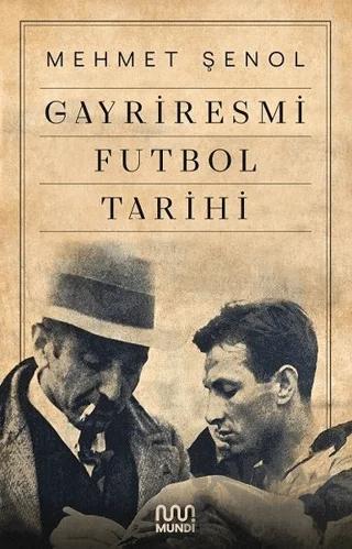 Gayriresmi Futbol Tarihi