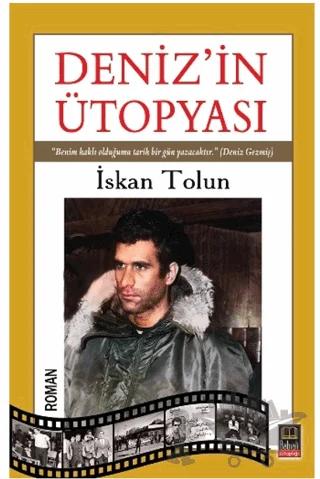 Deniz’in Ütopyası