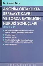 Anonim Ortaklıkta Sermaye Kaybı ve Borca Batıklığın Hukuki Sonuç
