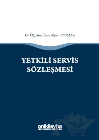 Yetkili Servis Sözleşmesi