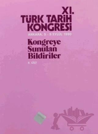 11. Türk Tarih Kongresi 2. Cilt