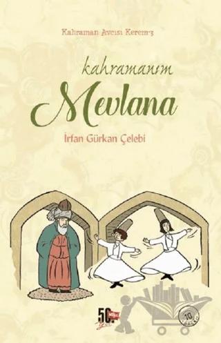 Kahramanım Mevlana - Kahraman Avcısı Kerem 3