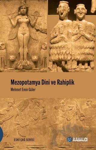 Mezopotamya Dini ve Rahiplik