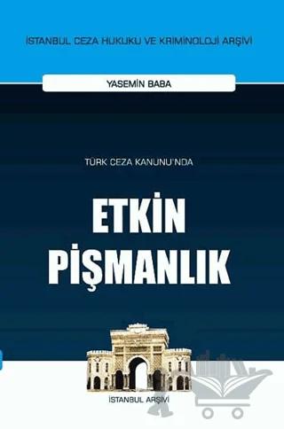 Türk Ceza Kanunu'nda Etkin Pişmanlık