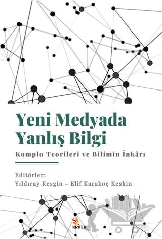 Yeni Medyada Yanlış Bilgi: Komplo Teorileri ve Bilimin İnkarı