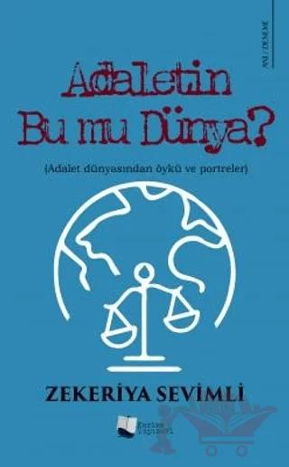 Adaletin Bu Mu Dünya?