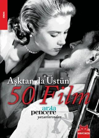 Aşktan da Üstün 50 Film