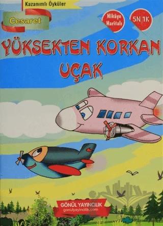 Kazanımlı Öyküler - Yüksekten Korkan Uçak