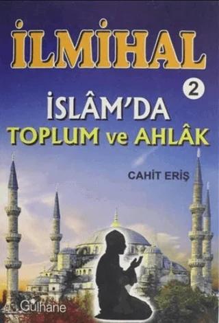 İlmihal 2 - İslam'da Toplum ve Ahlak