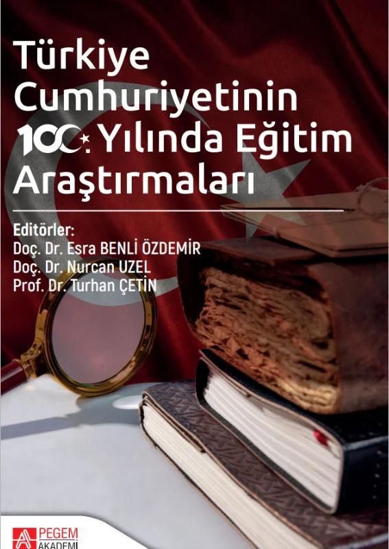 Türkiye Cumhuriyetinin 100. Yılında Eğitim Araştırmaları
