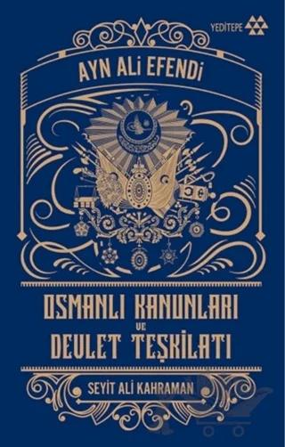 Osmanlı Kanunları ve Devlet Teşkilatı