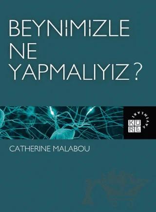 Beynimizle Ne Yapmalıyız?