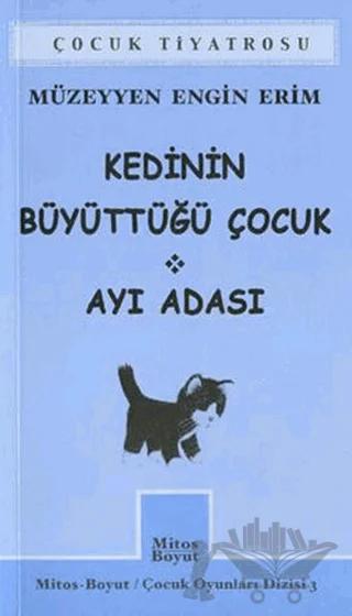 Kedinin Büyüttüğü Çocuk - Ayı Adası