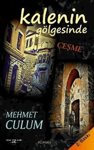 Kalenin Gölgesinde Çeşme